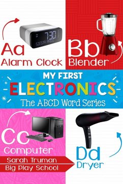 My First Electronics - The ABCD Word Series (eBook, ePUB) - Truman, Sarah