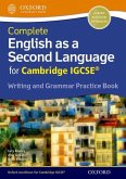 Complete English as a Second Language for Cambridge IGCSE Writing and Grammar Practice Book