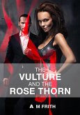 The Vulture and The Rose Thorn (eBook, ePUB)