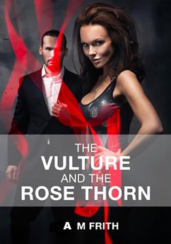 The Vulture and The Rose Thorn (eBook, ePUB) - Frith, A M