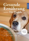 Gesunde Ernährung für Hunde (eBook, PDF)