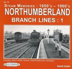 Northumberland Branch Lines Vol 1 - Dunn, David