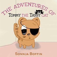 The Adventures of Tommy the Tabby Cat - Sonnja Boffin