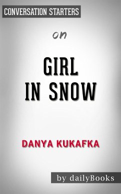 Cover Girl in Snow: by Danya Kukafka​​​​​​​   Conversation Starters (eBook, ePUB)