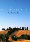 Toscana, seus vinhos e sua Historia (eBook, ePUB)