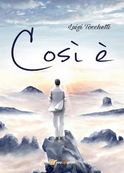 Così è (eBook, ePUB) - Tocchetti, Luigi