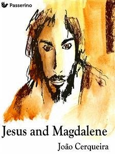 Jesus and Magdalene (eBook, ePUB) - Cerqueira, João