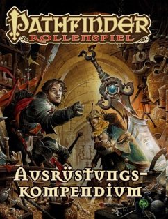 Pathfinder Ausrüstungskompendium Taschenbuch - Baker, Dennis;Benner, Jesse;Bruck, Benjamin