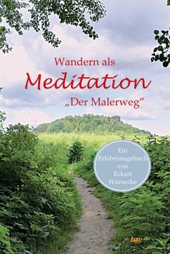 Wandern als Meditation - Warnecke, Eckart