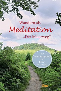 Wandern als Meditation - Warnecke, Eckart