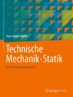 Technische Mechanik. Statik - Frieske, Hans-Jürgen