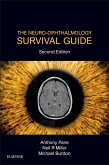 The Neuro-Ophthalmology Survival Guide E-Book (eBook, ePUB)