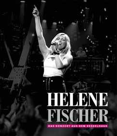 Helene Fischer - Das Konzert aus dem Kesselhaus - Fischer,Helene
