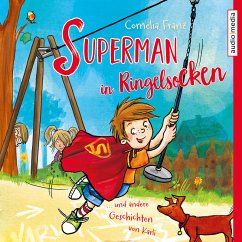 Superman in Ringelsocken und andere Geschichten von Karli (MP3-Download) - Franz, Cornelia
