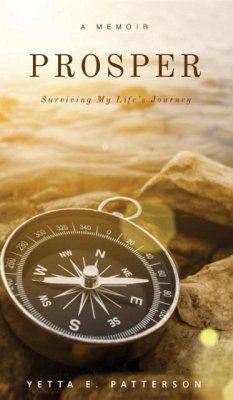 PROSPER, Surviving My Life's Journey - Patterson, Yetta E.
