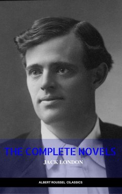 Jack London: The Complete Novels (Manor Books) (The Greatest Writers of All Time) (eBook, ePUB) - London, Jack