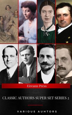 Classic Authors Super Set Series 2 (eBook, ePUB) - Brontë, Emily; Brontë, Charlotte; Brontë, Anne; The Brontë Sisters; London, Jack; Baum, L. Frank; Barrie, J. M.; Dickinson, Emily; Wodehouse, Pg.