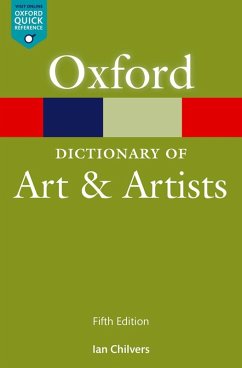 The Oxford Dictionary of Art and Artists (eBook, ePUB) - Chilvers, Ian