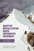 Adaptive Mentalization-Based Integrative Treatment (eBook, ePUB)