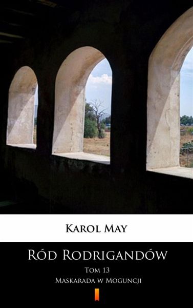 Ród Rodrigandów. Maskarada w Moguncji (eBook, ePUB)