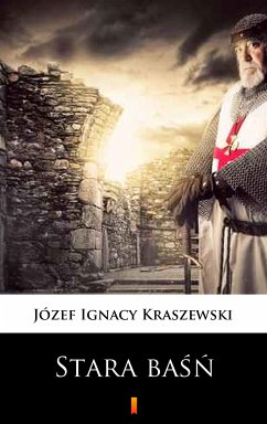 Stara baśń (eBook, ePUB) - Kraszewski, Józef Ignacy