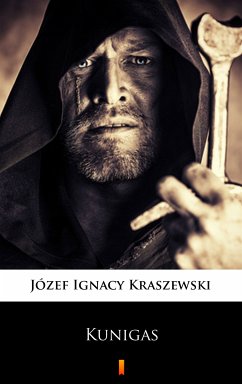 Kunigas (eBook, ePUB) - Kraszewski, Józef Ignacy