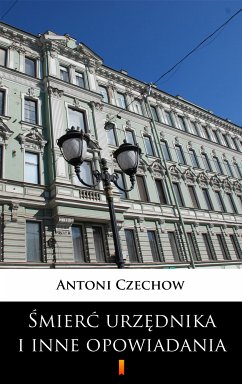 Śmierć urzędnika i inne opowiadania (eBook, ePUB) - Czechow, Antoni