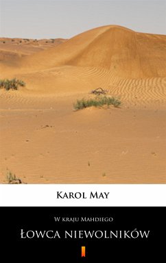 W kraju Mahdiego. Łowca niewolników (eBook, ePUB) - May, Karol