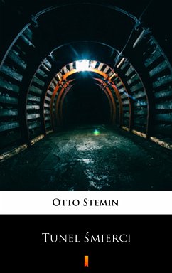 Tunel śmierci (eBook, ePUB) - Stemin, Otto