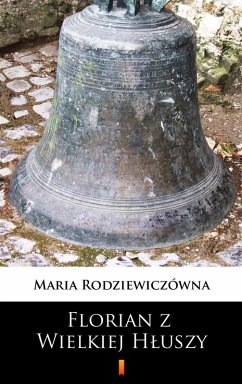 Cover Florian z Wielkiej Hluszy (eBook, ePUB)