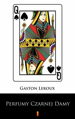 Perfumy Czarnej Damy (eBook, ePUB) - Leroux, Gaston