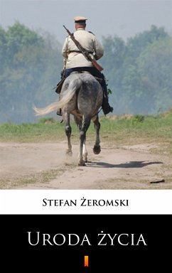 Uroda życia (eBook, ePUB) - Żeromski, Stefan