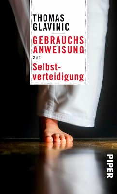 Gebrauchsanweisung zur Selbstverteidigung (eBook, ePUB) - Glavinic, Thomas