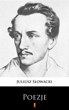 Poezje (eBook, ePUB) - Słowacki, Juliusz