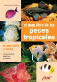 El gran libro de los peces tropicales (eBook, ePUB)