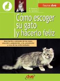 Cómo escoger su gato y hacerlo feliz (eBook, ePUB)