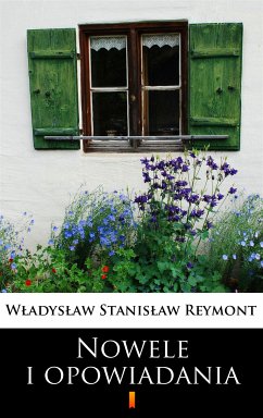 Nowele i opowiadania (eBook, ePUB) - Reymont, Władysław Stanisław