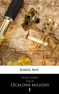 Szatan i Judasz. Ocalone miliony (eBook, ePUB) - May, Karol