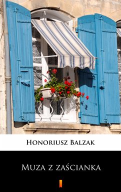 Muza z zaścianka (eBook, ePUB) - Balzak, Honoriusz