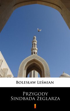 Przygody Sindbada żeglarza (eBook, ePUB) - Leśmian, Bolesław