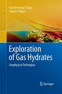 Exploration of Gas Hydrates - Thakur, Naresh Kumar;Rajput, Sanjeev