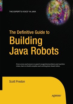 The Definitive Guide to Building Java Robots - Preston, Scott