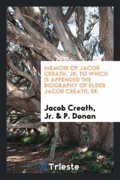 Memoir of Jacob Creath, Jr - Creath, Jr. Jacob; Donan, P.