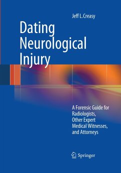 Dating Neurological Injury: - Creasy, Jeff L.