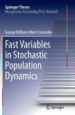 Fast Variables in Stochastic Population Dynamics