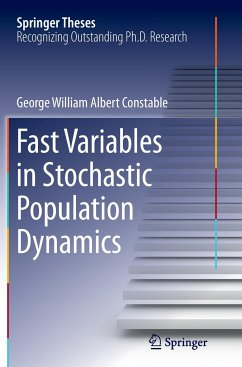 Fast Variables in Stochastic Population Dynamics - Constable, George William Albert