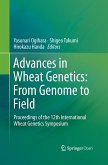 Advances in Wheat Genetics: From Genome to Field