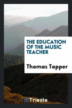 The education of the music teacher - Tapper, Thomas