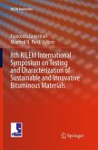 8th RILEM International Symposium on Testing and Characterization of Sustainable and Innovative Bituminous Materials