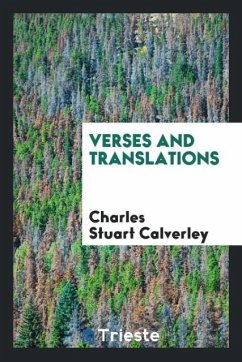 Verses and translations - Calverley, Charles Stuart